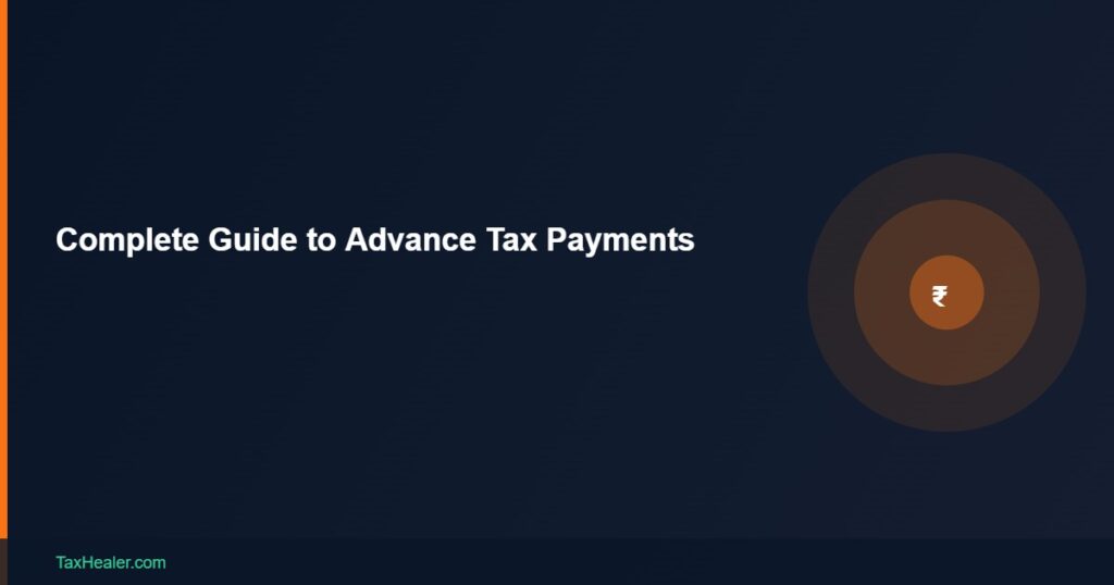 TaxHealer Blog - Complete Guide to Advance Tax Payments