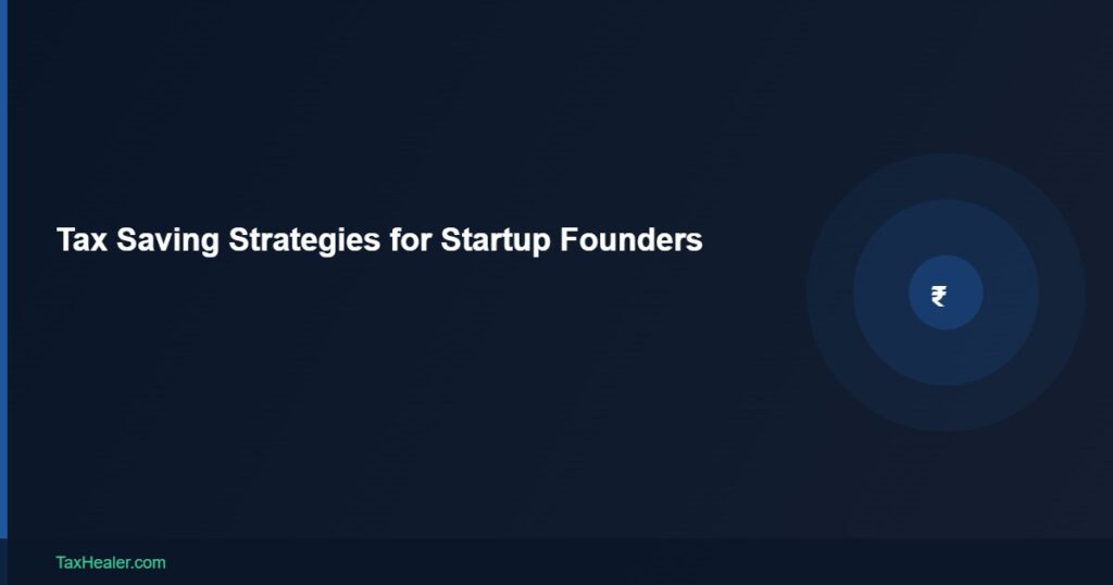 TaxHealer Blog - Tax Saving Strategies for Startup Founders