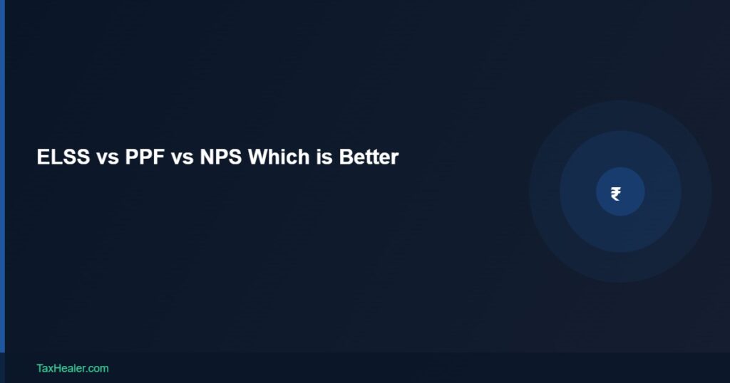 TaxHealer Blog - ELSS vs PPF vs NPS Which is Better