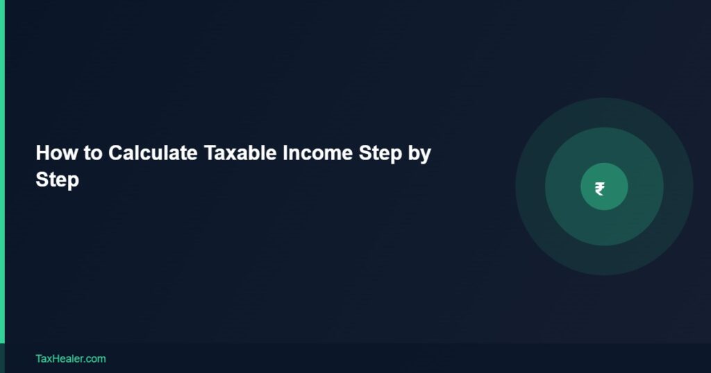 TaxHealer Blog - How to Calculate Taxable Income Step by Step