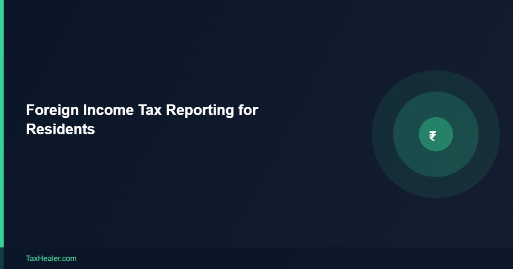 TaxHealer Blog - Foreign Income Tax Reporting for Residents