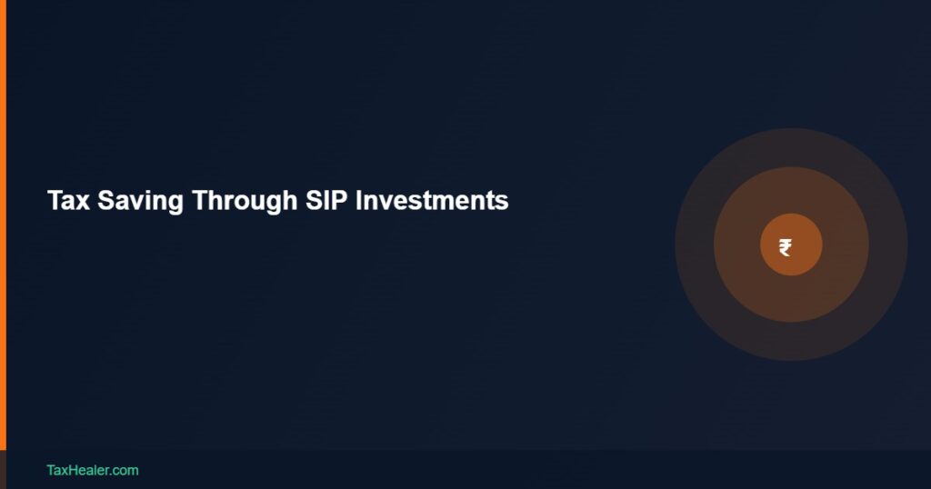 TaxHealer Blog - Tax Saving Through SIP Investments
